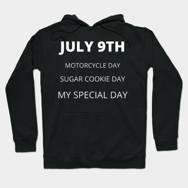 July 9th birthday, special day and the other holidays of the day. Hoodie by Edwardtiptonart